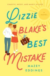 Lizzie Blake’s Best Mistake by Mazey Eddings