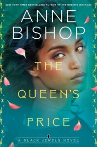 The Queen’s Price by Anne Bishop
